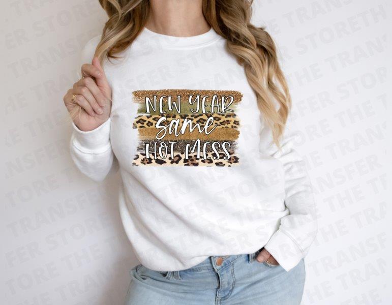 New Year Same Hot Mess Brushstroke