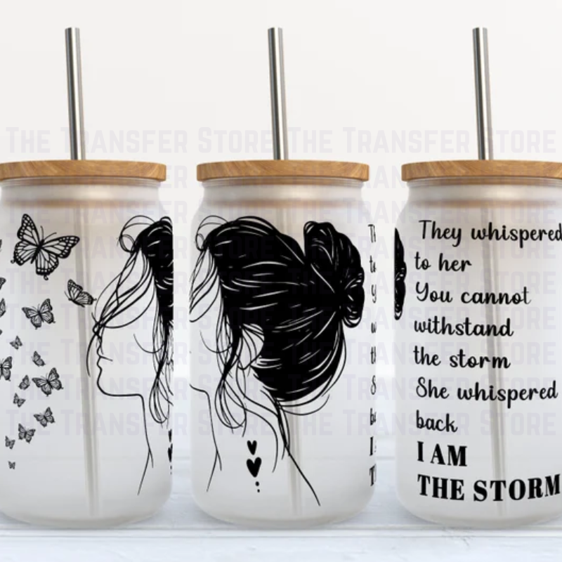 I Am the Storm UV DTF Cup Wrap 16oz