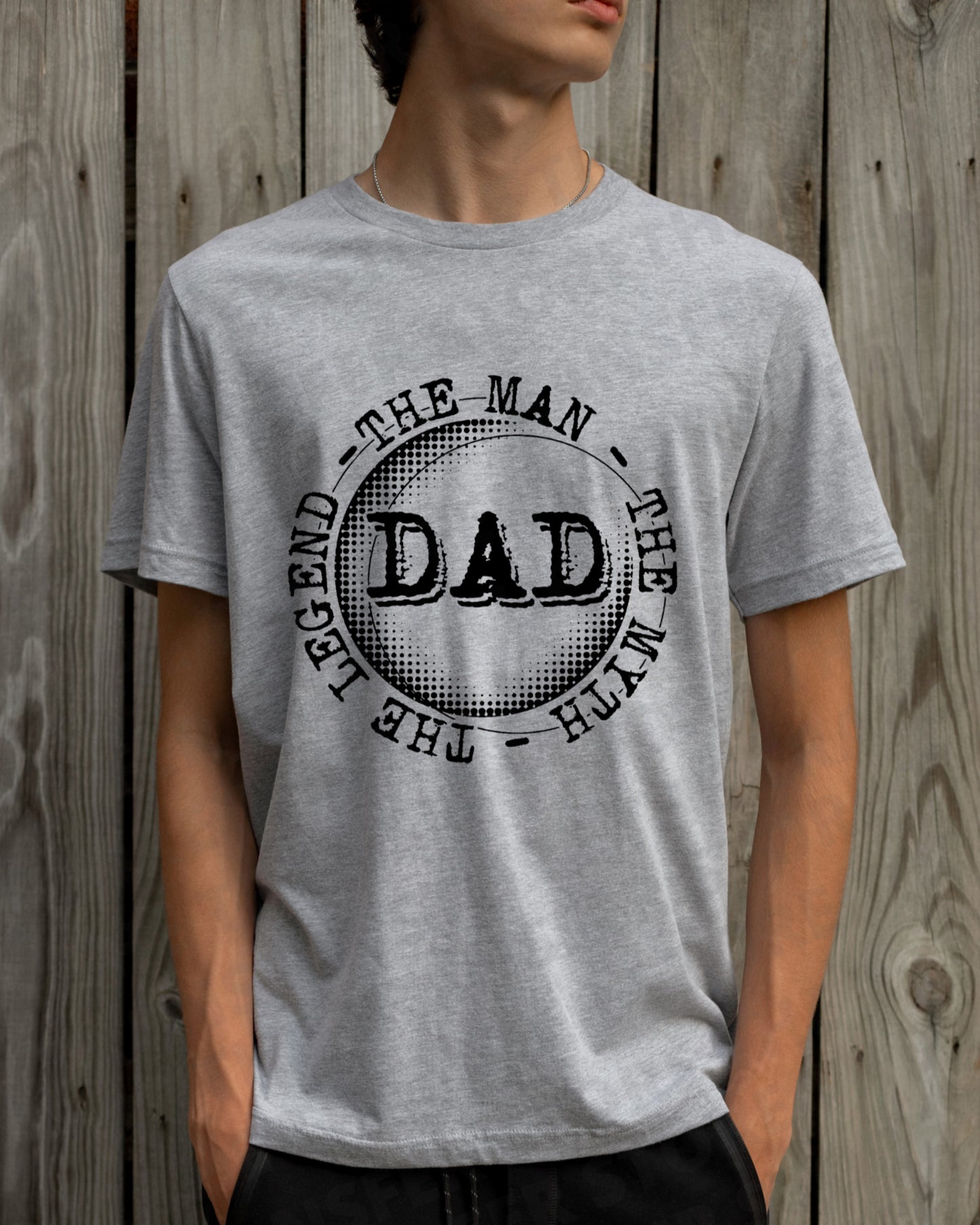 Dad- The Man, The Myth, The Legend Circle