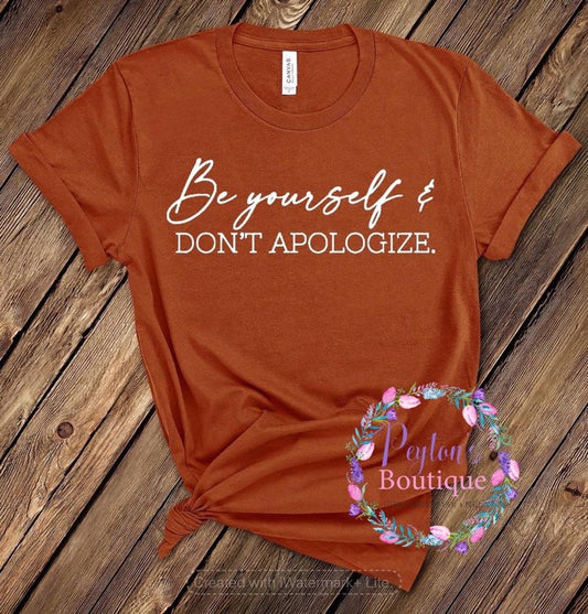 Be Yourself and Don't Apologize Transfer