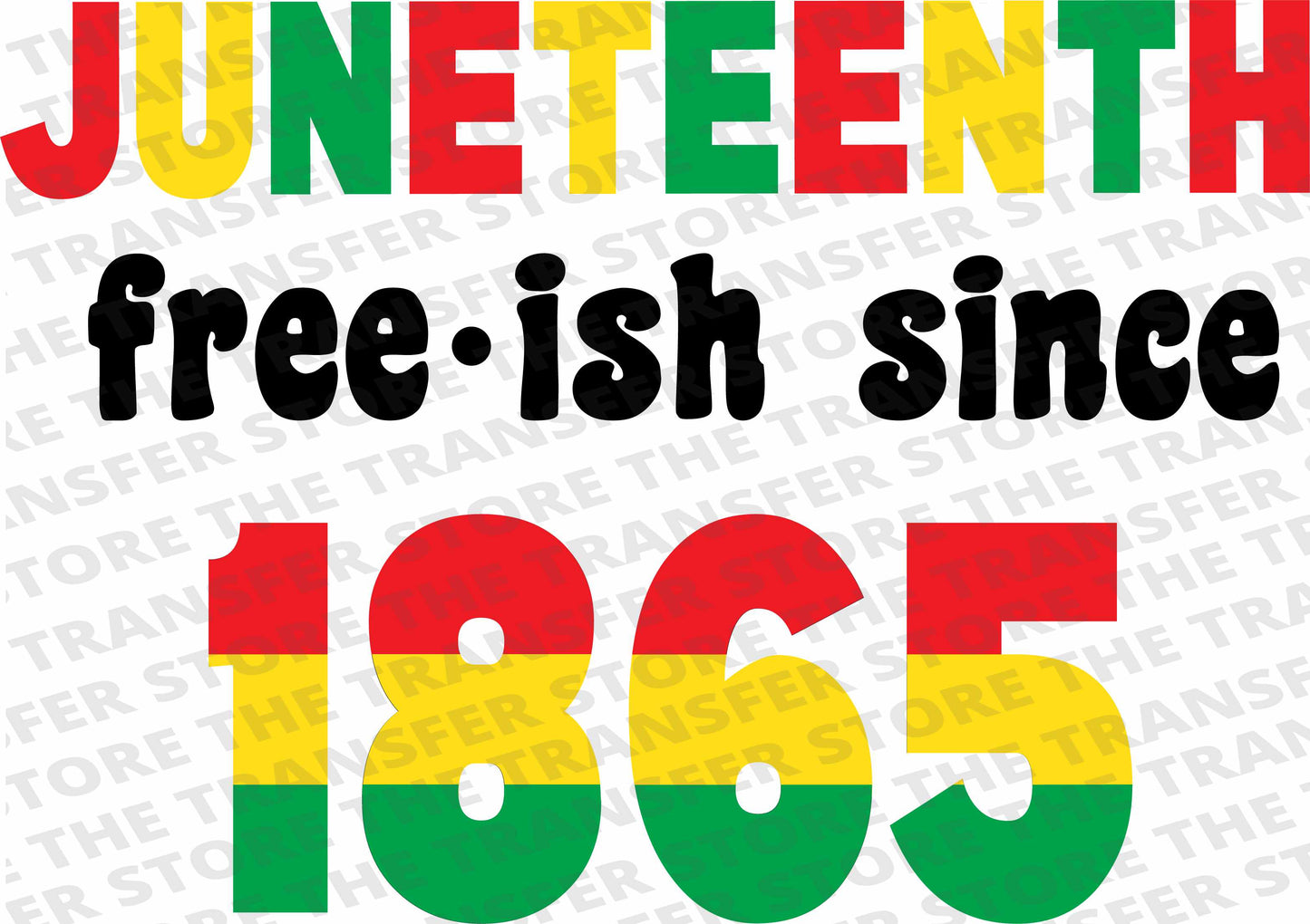 Juneteenth Free-Ish